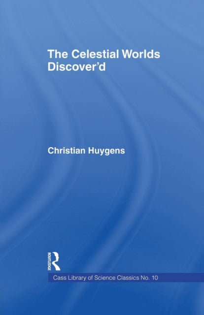 Book cover of: Celestial Worlds Discovered. By: Christiaan Huygens