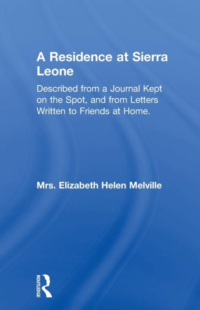 Book cover of: Residence at Sierra Leone. By: Elizabeth Helen Melville