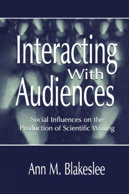 Book cover of: Interacting With Audiences. By: Ann M. Blakeslee