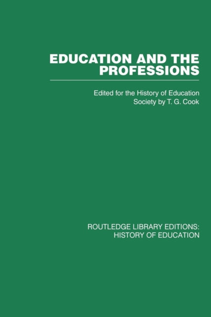 Book cover of: Education and the Professions. By: History of History of Education Society