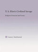 Book cover of: T.S. Eliot's Civilized Savage. By: Laurie MacDiarmid