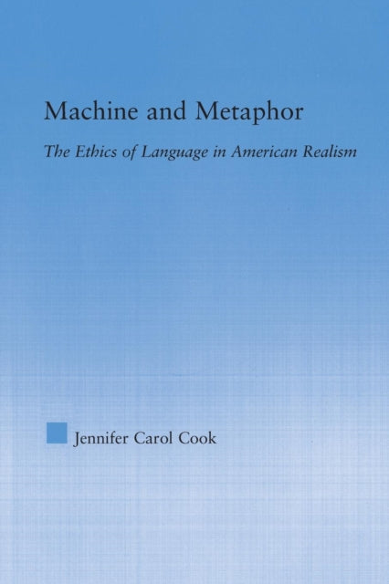Book cover of: Machine and Metaphor. By: Jennifer C. Cook