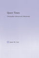 Book cover of: Queer Times. By: Jamie M. Carr