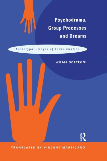 Book cover of: Psychodrama, Group Processes and Dreams. By: Wilma Scategni