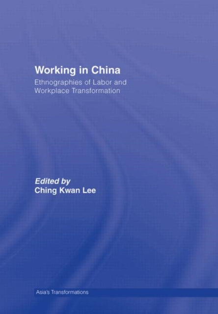 Book cover of: Working in China. By: Ching Kwan Lee
