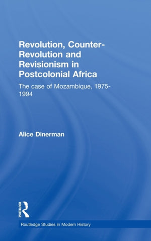 Revolution, Counter-Revolution and Revisionism in Postcolonial Africa