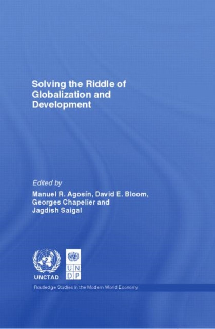 Book cover of: Solving the Riddle of Globalization and Development. By: Manuel Agosín