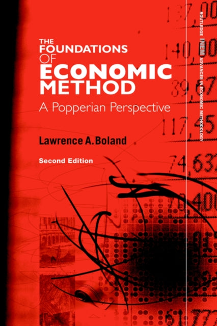 Book cover of: Foundations of Economic Method. By: Lawrence A. Boland