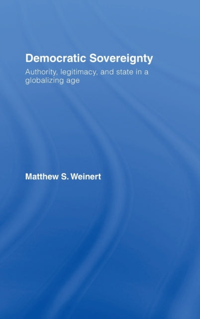 Book cover of: Democratic Sovereignty. By: Matthew S. Weinert