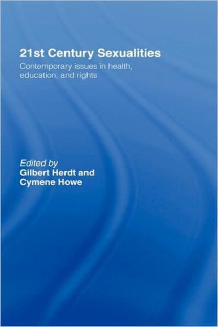 Book cover of: 21st Century Sexualities. By: Cymene Howe