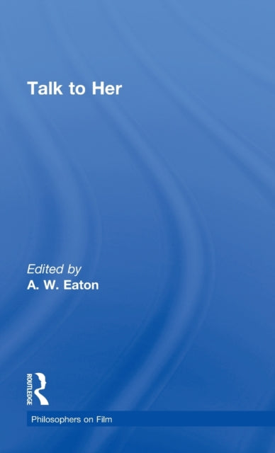 Book cover of: Talk to Her. By: Anne W. Eaton
