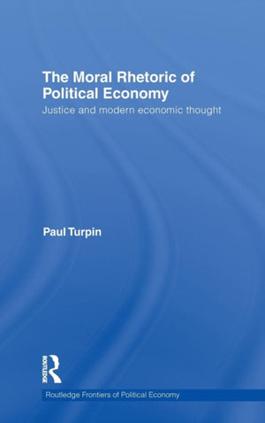 Moral Rhetoric of Political Economy