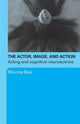 Book cover of: Actor, Image, and Action. By: RHONDA BLAIR, Rhonda Blair