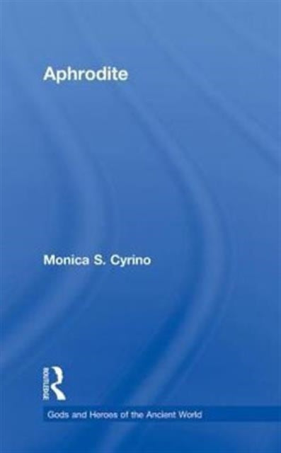 Book cover of: Aphrodite. By: Monica Silveira Cyrino
