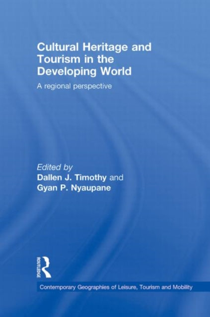 Book cover of: Cultural Heritage and Tourism in the Developing World