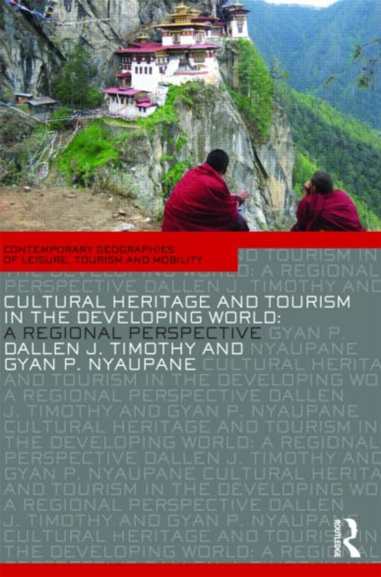 Book cover of: Cultural Heritage and Tourism in the Developing World