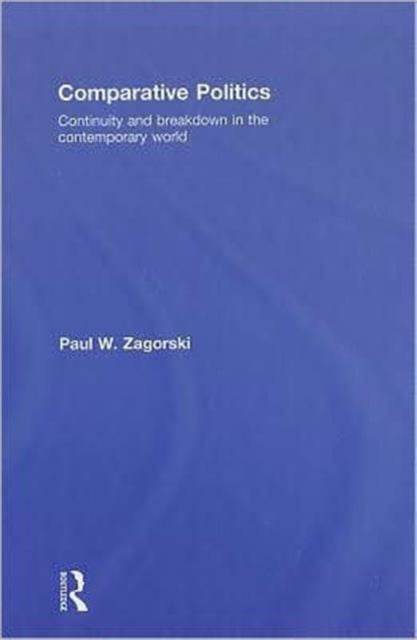 Book cover of: Comparative Politics. By: Paul W. Zagorski