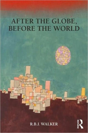 After the Globe, Before the World
