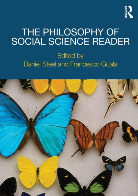 The Philosophy of Social Science Reader
