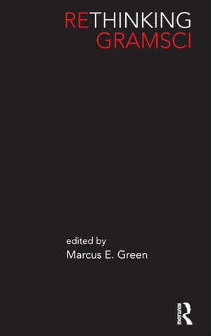 Rethinking Gramsci