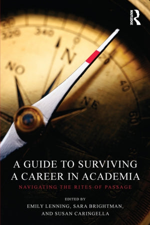 Guide to Surviving a Career in Academia
