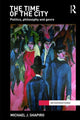 Book cover of: Time of the City. By: Michael J. Shapiro