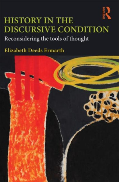 Book cover of: History in the Discursive Condition