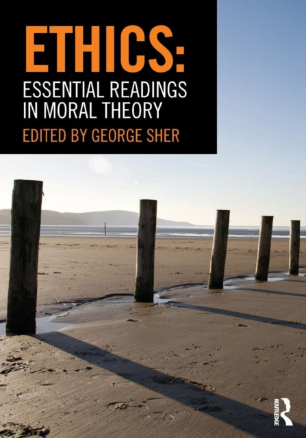 Book cover of: Ethics: Essential Readings in Moral Theory