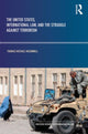 Book cover of: United States, International Law and the Struggle against Terrorism. By: Thomas Mcdonnell