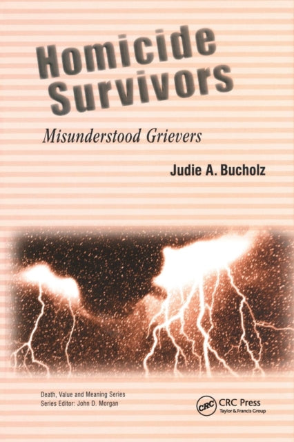 Book cover of: Homicide Survivors. By: Judie A. Bucholz