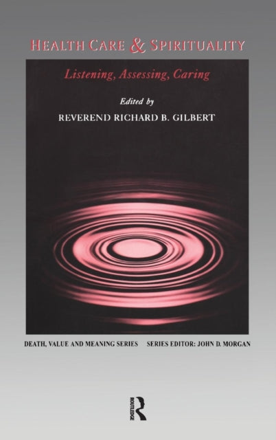 Book cover of: Health Care & Spirituality. By: Richard B. Gilbert