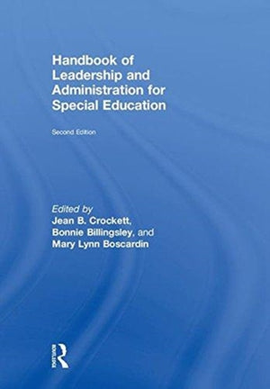 Handbook of Leadership and Administration for Special Education