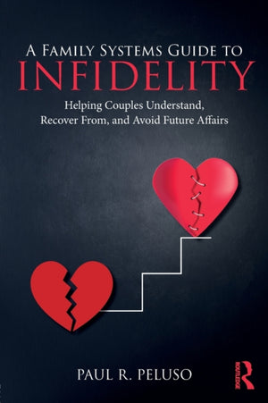 Family Systems Guide to Infidelity