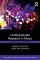 Book cover of: Undergraduate Research in Music. By: Gregory Young