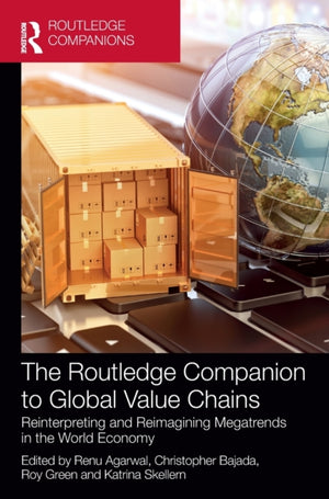 Routledge Companion to Global Value Chains