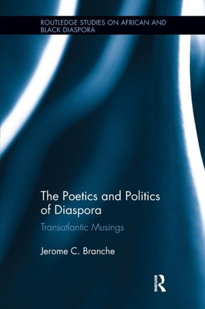 The Poetics and Politics of Diaspora
