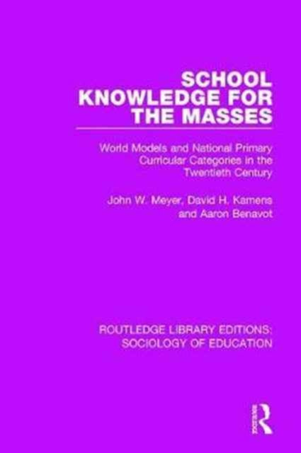 Book cover of: School Knowledge for the Masses. By: John W. Meyer