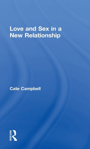 Love and Sex in a New Relationship