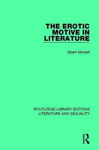 Book cover of: Erotic Motive in Literature. By: Albert Mordell