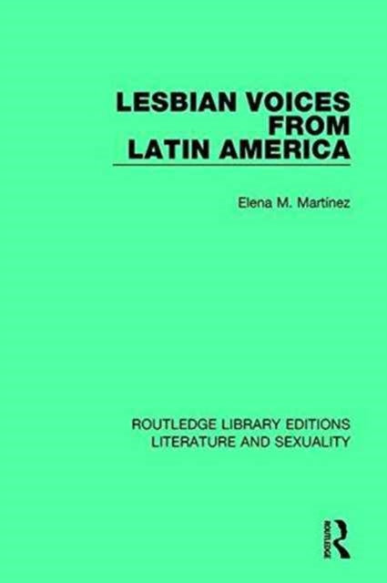 Book cover of: Lesbian Voices From Latin America. By: Elena M. Martínez