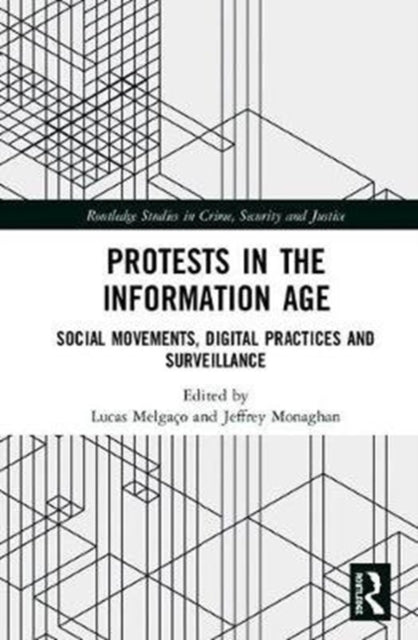 Book cover of: Protests in the Information Age. By: Lucas Melgaço
