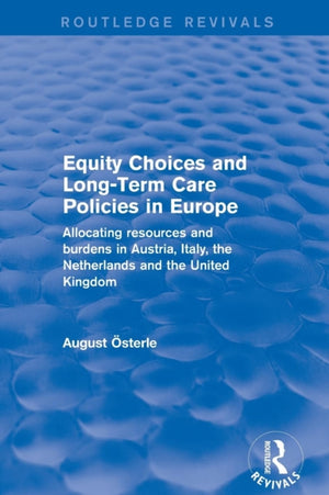 Equity Choices and Long-Term Care Policies in Europe