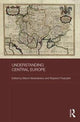 Book cover of: Understanding Central Europe. By: Marcin Moskalewicz