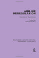 Book cover of: Airline Deregulation. By: Kenneth Button
