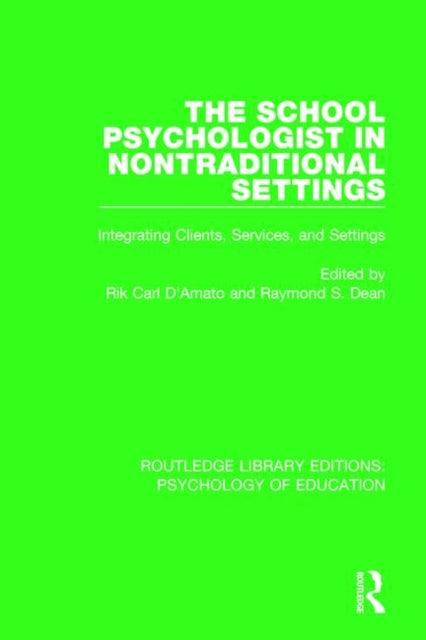 Book cover of: School Psychologist in Nontraditional Settings. By: Rik Carl D'Amato
