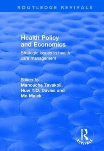 Book cover of: Health Policy and Economics. By: Manouche Tavakoli