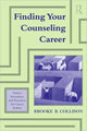 Book cover of: Finding Your Counseling Career. By: Brooke B. Collison