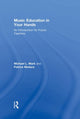 Book cover of: Music Education in Your Hands. By: Michael L. Mark