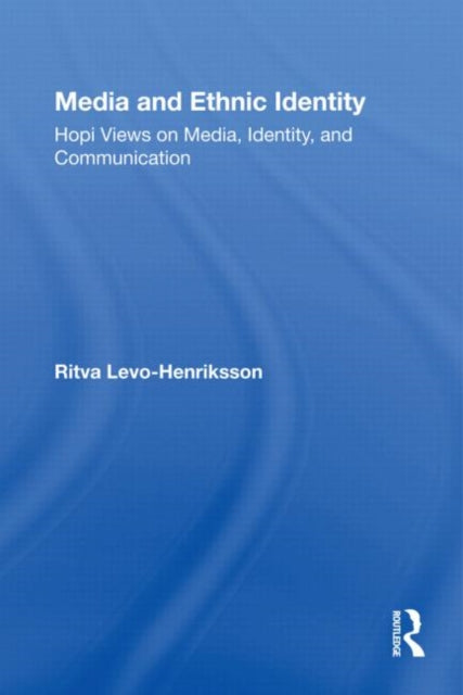 Book cover of: Media and Ethnic Identity. By: Ritva Levo-Henriksson