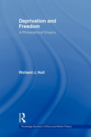 Deprivation and Freedom